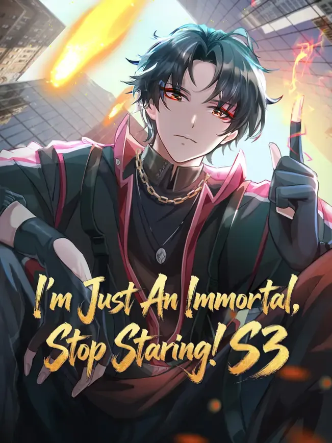 I'm Just An Immortal, Stop Staring! S3 — poster