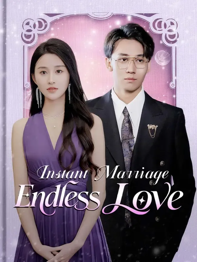 Instant Marriage, Endless Love