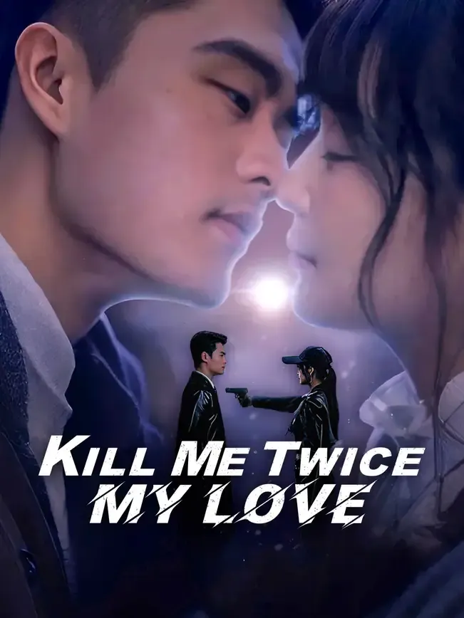 Kill Me Twice, My Love