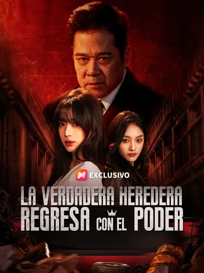 La verdadera heredera regresa con el poder