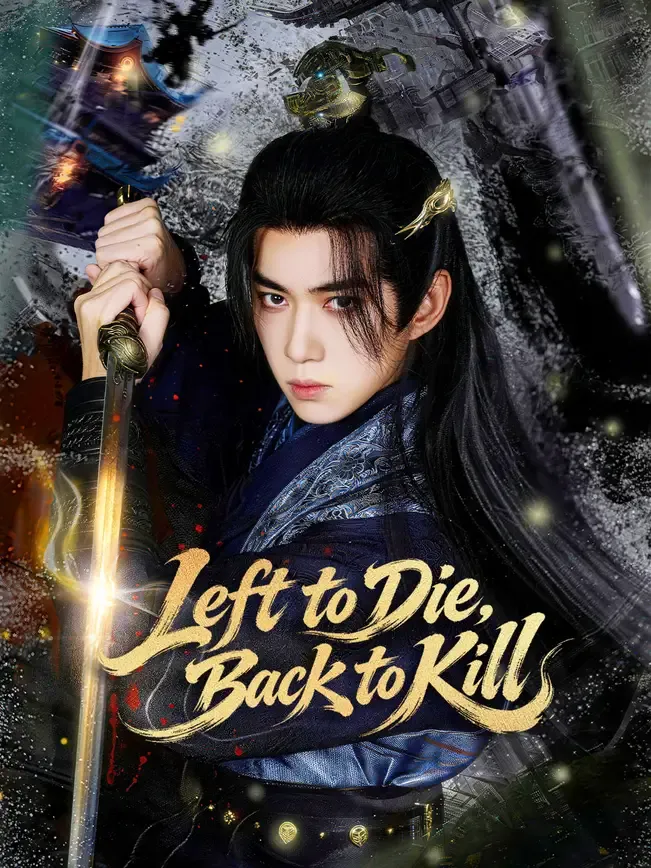 Left to Die, Back to Kill