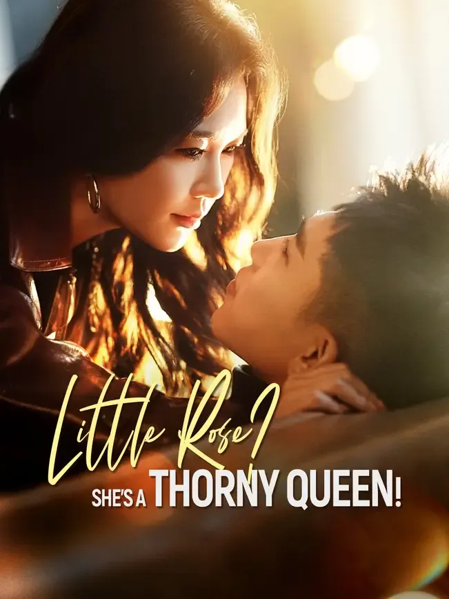 Little Rose? She's A Thorny Queen!