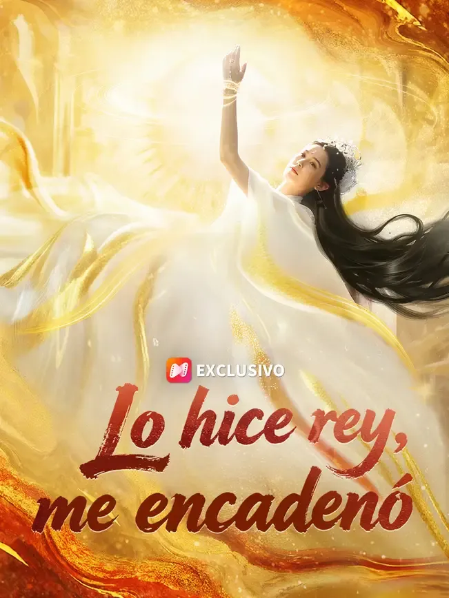 Lo hice rey, me encadenó