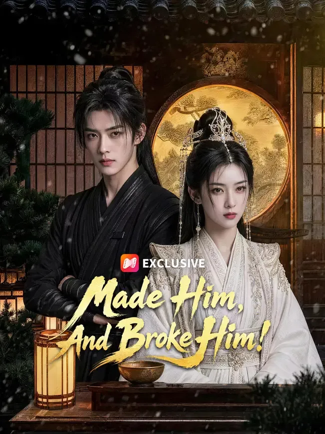 Made Him, And Broke Him! — poster