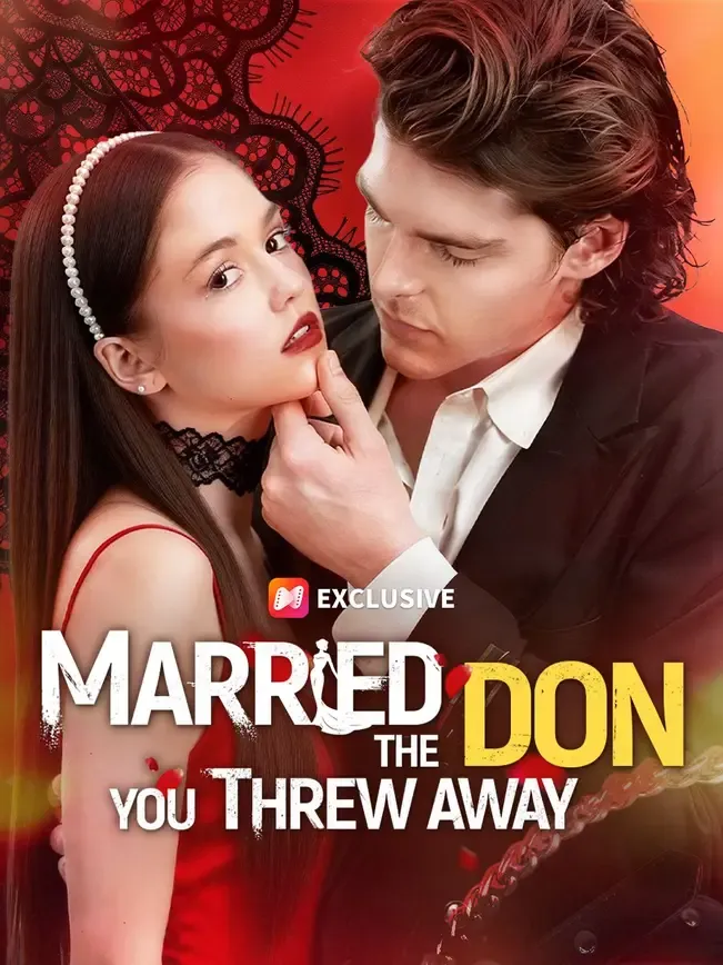 Married the Don You Threw Away