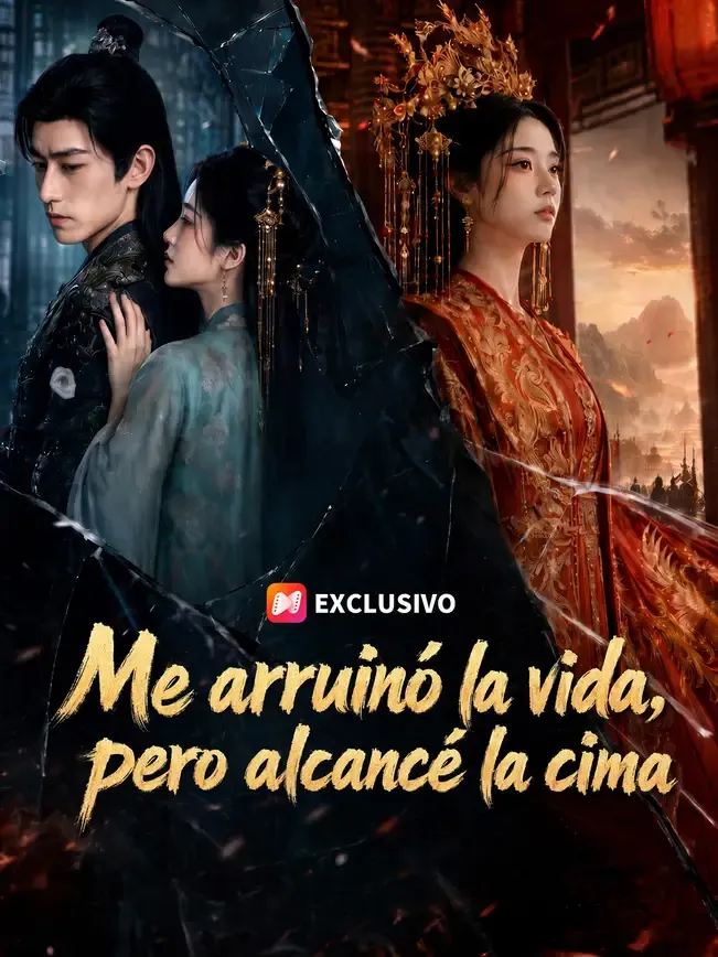 Me arruinó la vida, pero alcancé la cima — póster
