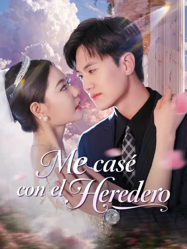 Me casé con el heredero