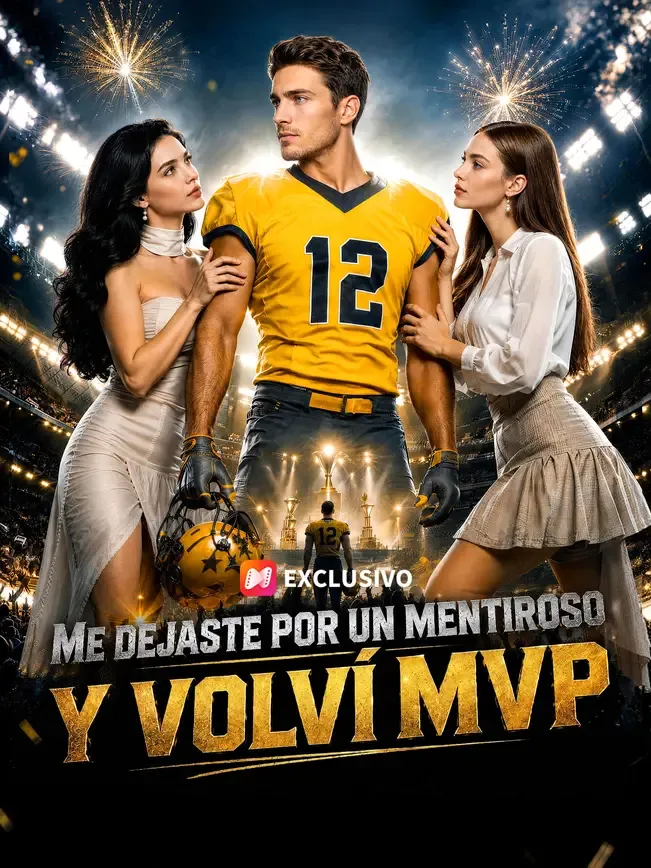 Me dejaste por un mentiroso y volví MVP — póster