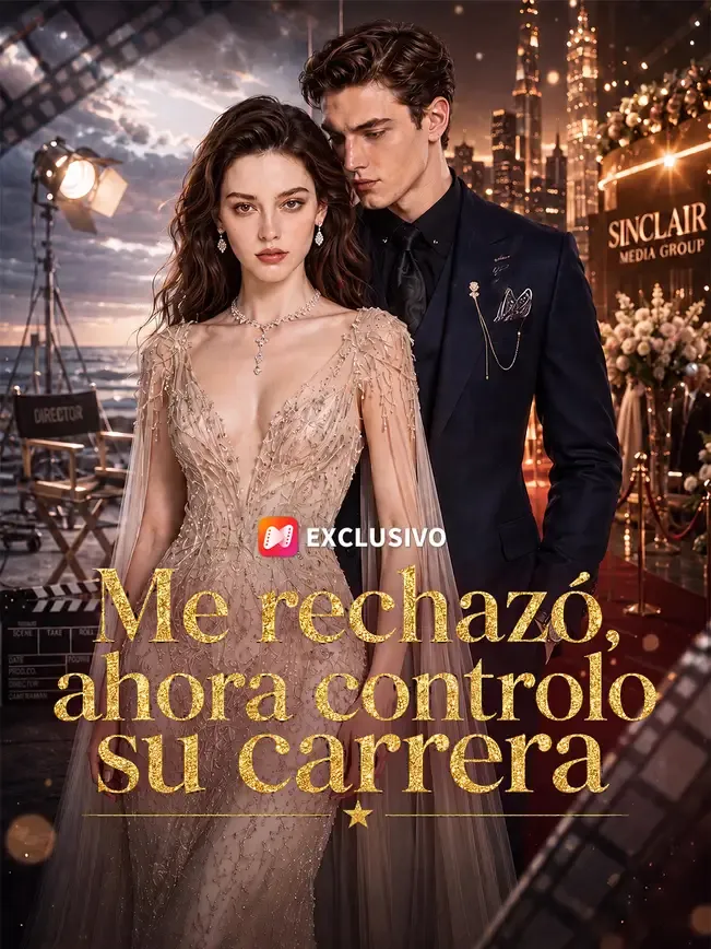 Me rechazó, ahora controlo su carrera — póster
