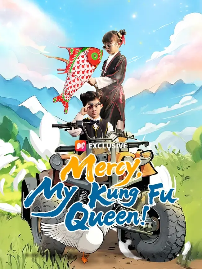 Mercy, My Kung Fu Queen!