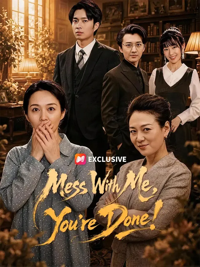 Mess With Me, You're Done! — poster