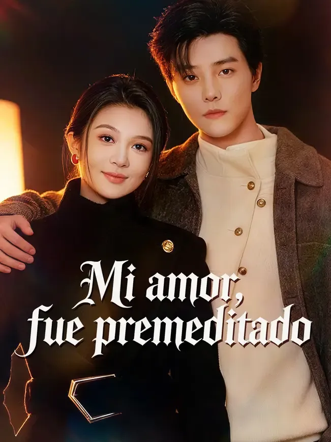 Mi amor, fue premeditado