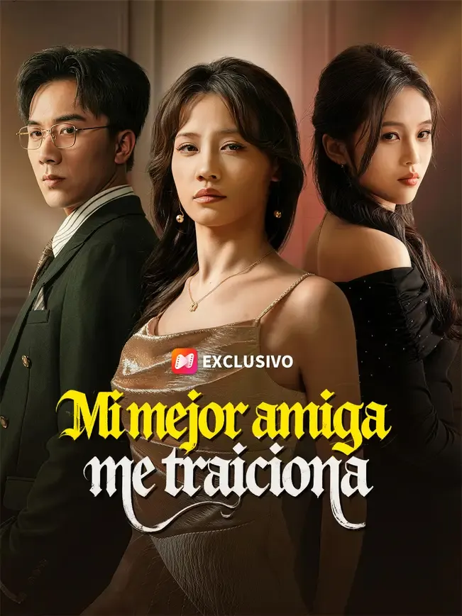 Mi mejor amiga me traiciona