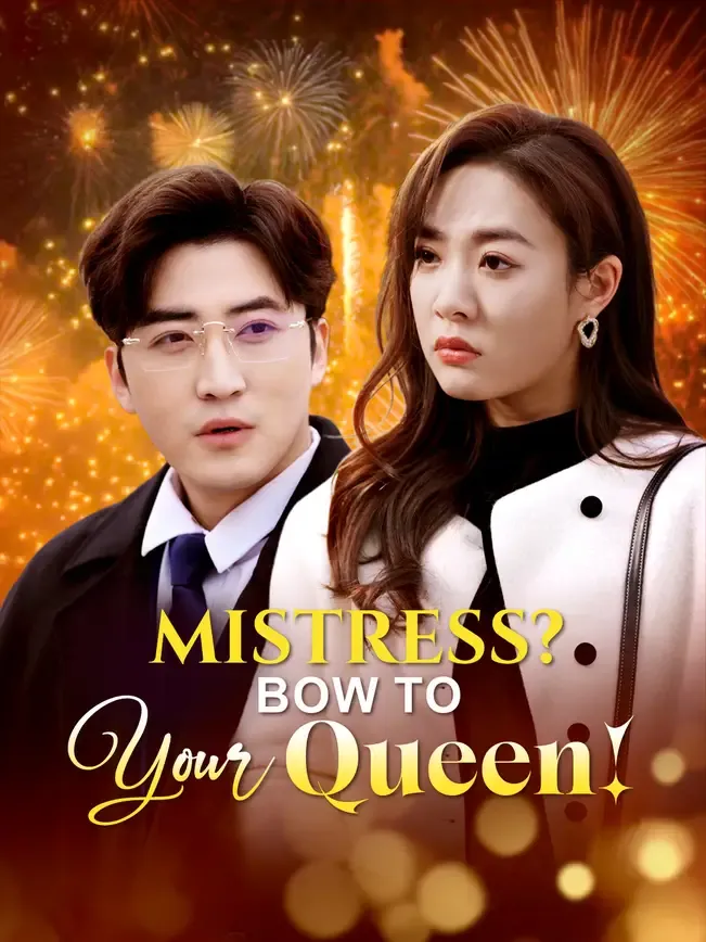 Mistress? Bow to Your Queen!