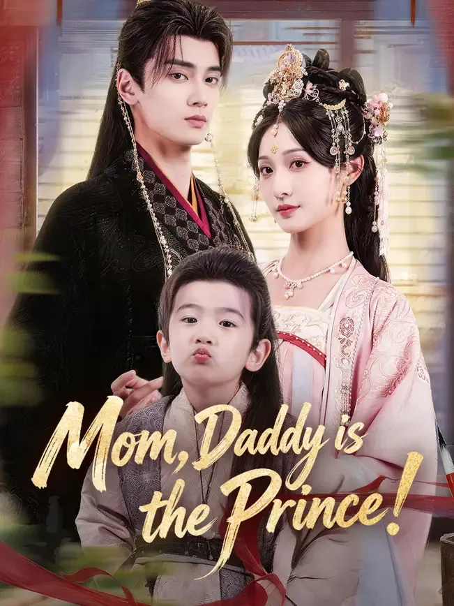 Mom, Daddy is the Prince!