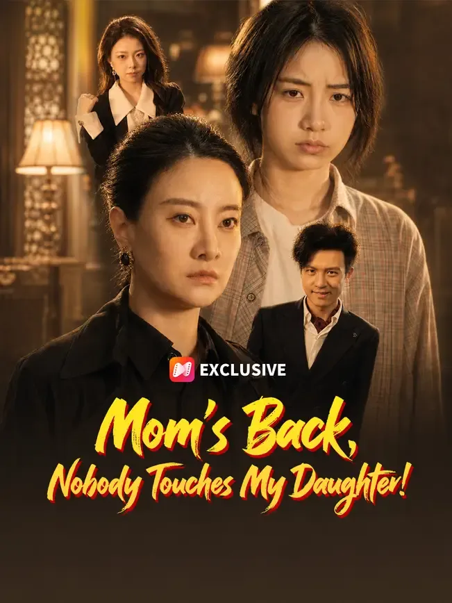 Mom’s Back, Nobody Touches My Daughter! — poster