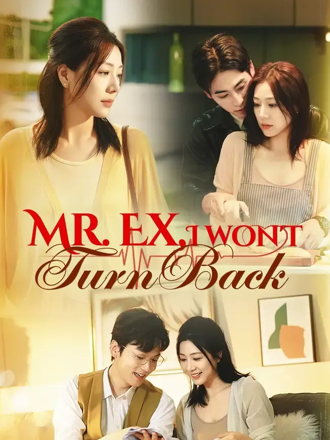 Mr. Ex, I Won't Turn Back