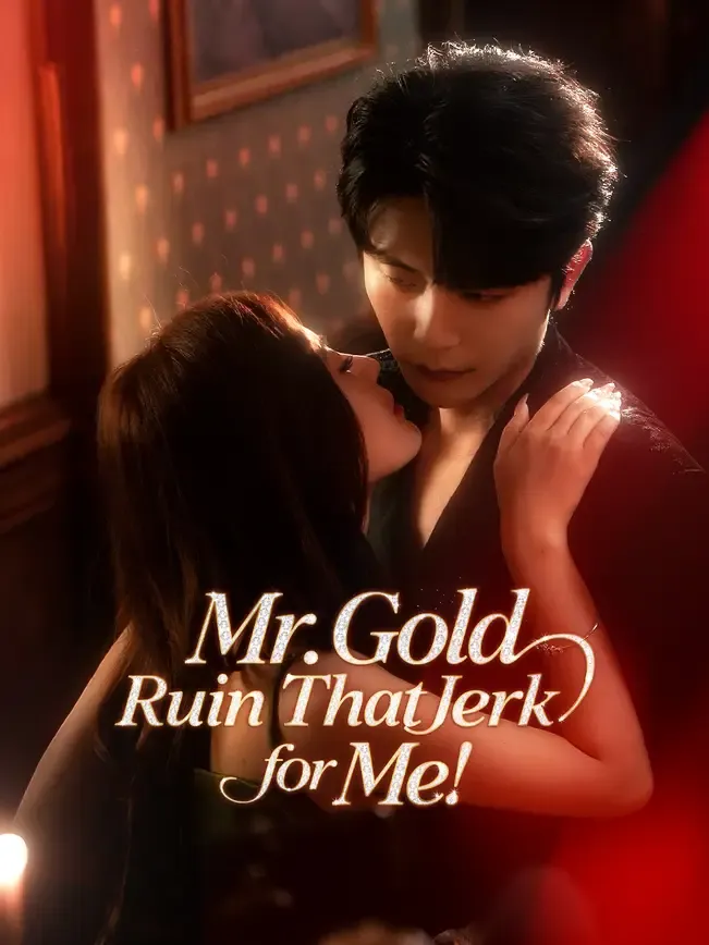 Mr. Gold, Ruin That Jerk for Me!