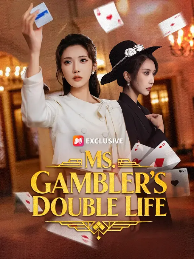 Ms. Gambler's Double Life