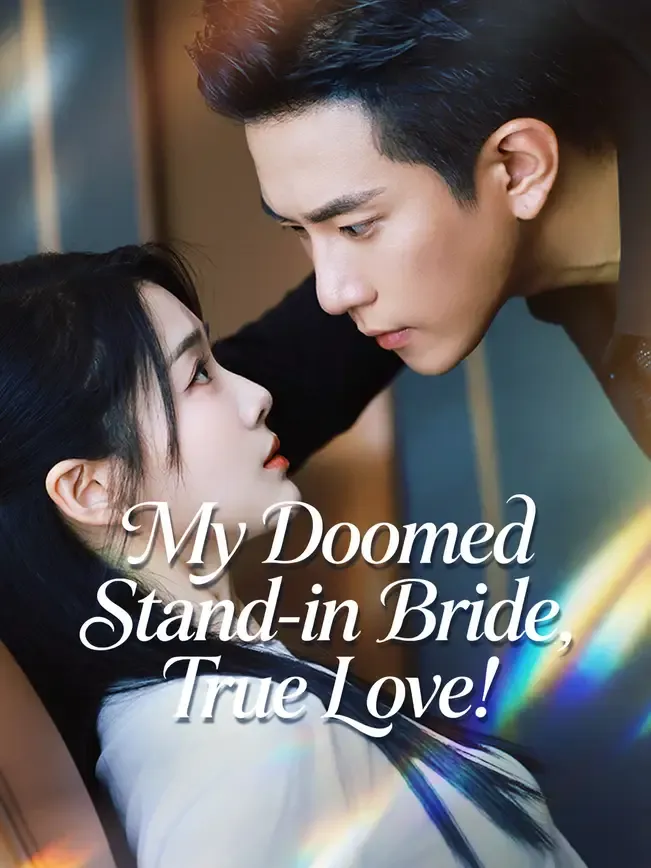 My Doomed Stand-in Bride, True Love!