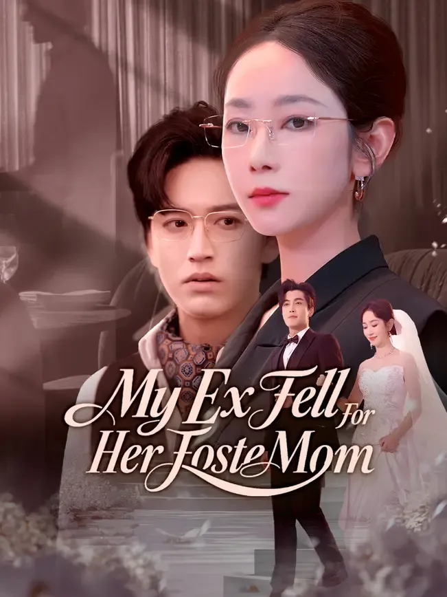 My Ex Fell For Her Foster Mom