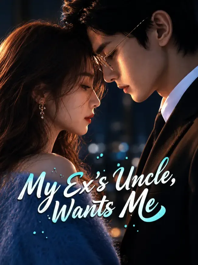 My Ex's Uncle Wants Me — poster