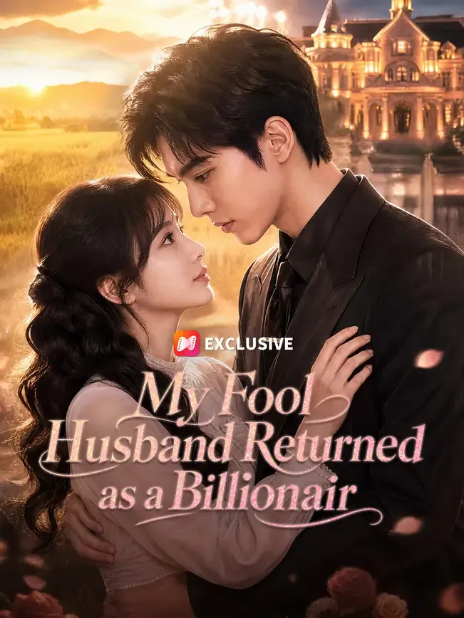 My Fool Husband Returned as a Billionair — poster