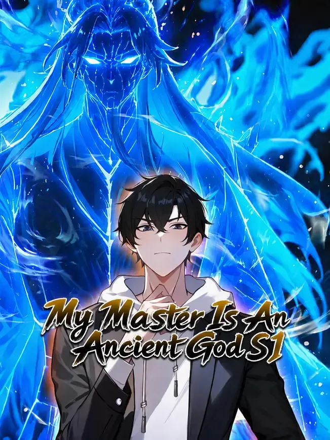 My Master Is An Ancient God S1 — poster
