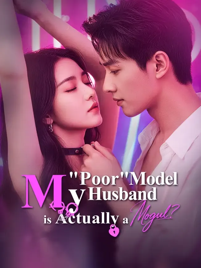 My "Poor" Model Husband is Actually a Mogul?