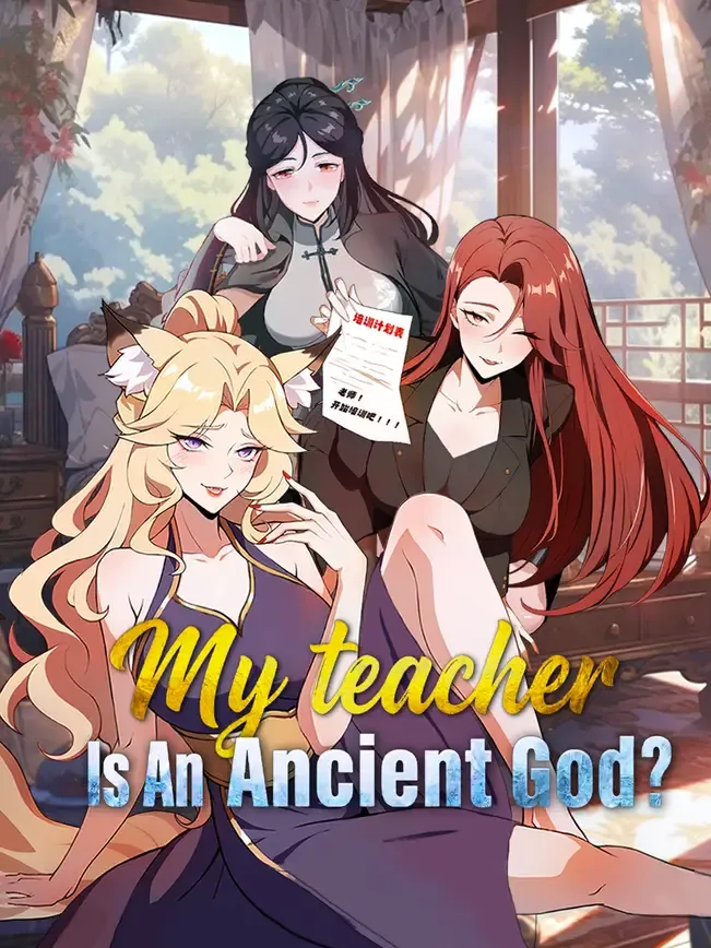 My Teacher Is An Ancient God?