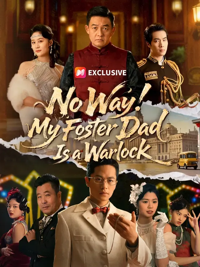 No Way! My Foster Dad Is a Warlock