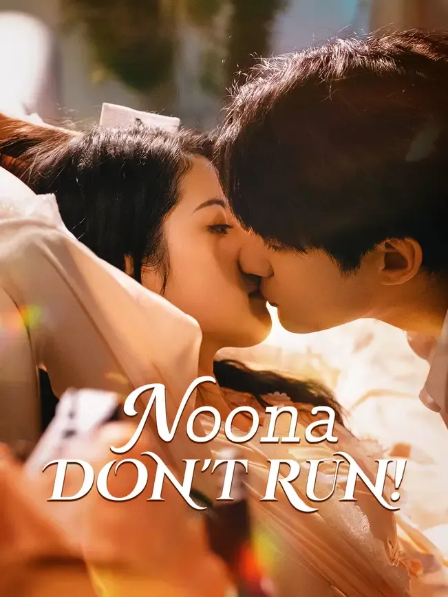 Noona, Don't Run!