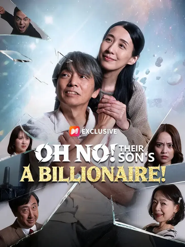 Oh No! Their Son's a Billionaire!