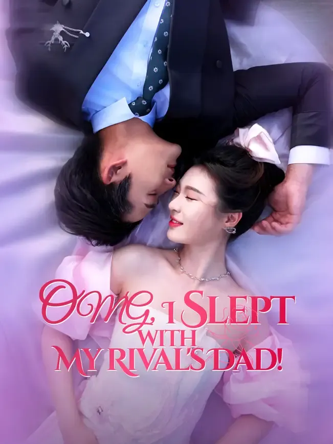 OMG, I Slept with My Rival's Dad!