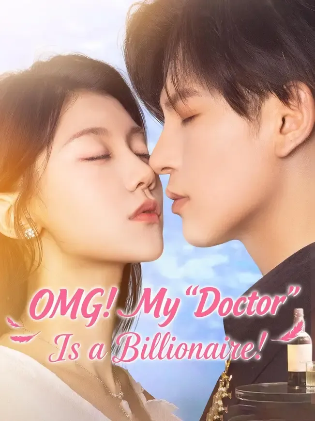 OMG! My "Doctor" Is a Billionaire!