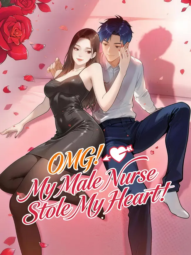 OMG! My Male Nurse Stole My Heart!