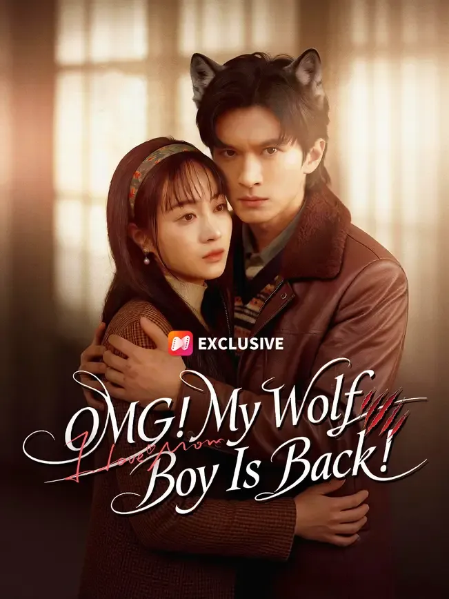 OMG! My Wolf Boy Is Back!