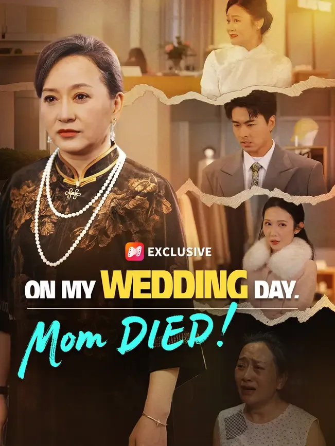 On My Wedding Day, Mom DIED!