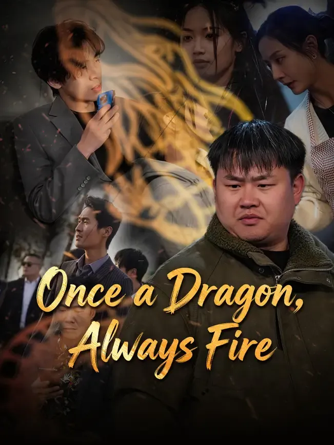 Once a Dragon, Always Fire