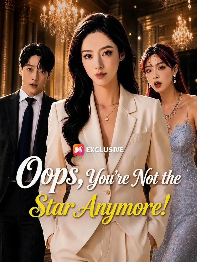 Oops, You're Not the Star Anymore! — poster