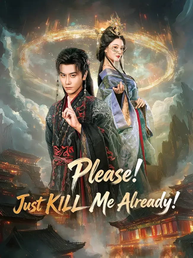 Please! Just KILL Me Already!