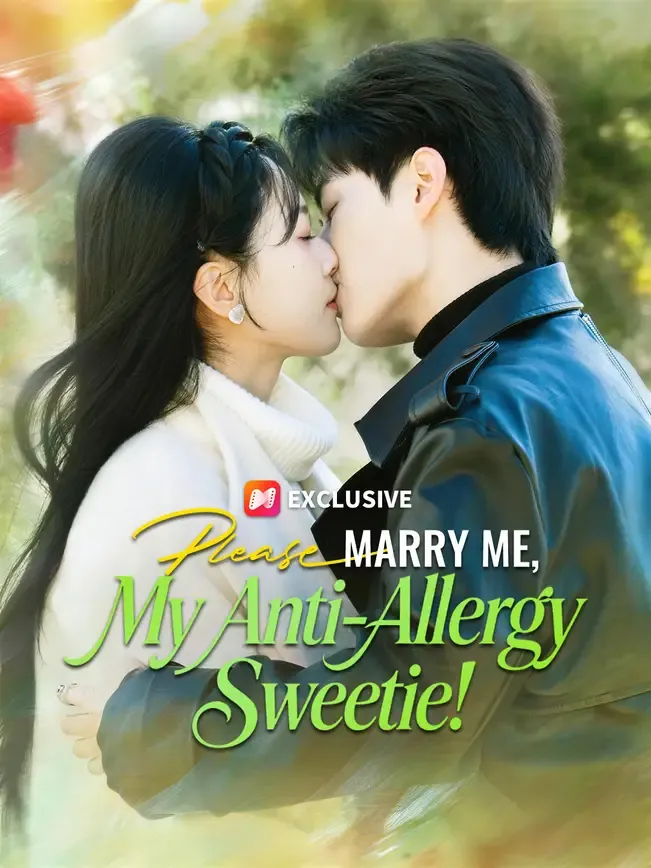 Please Marry Me, My Anti-Allergy Sweetie!