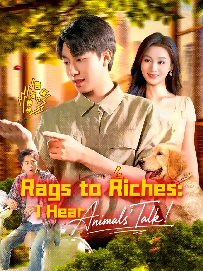 Rags to Riches: I Hear Animals' Talk!