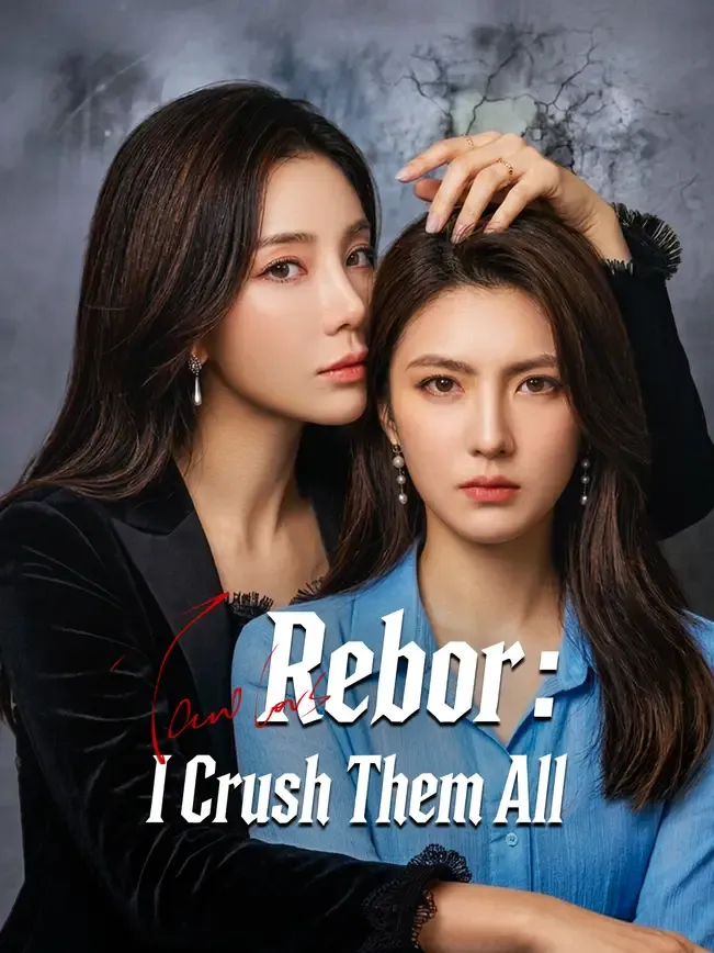 Reborn, I Crushed Them All