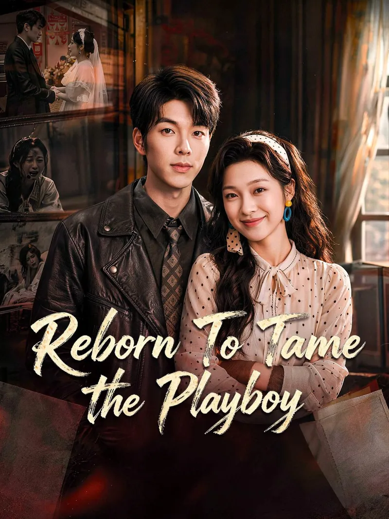 Reborn To Tame The Playboy