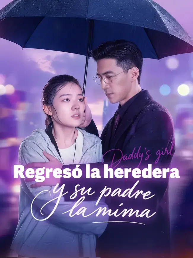 Regresó la heredera y su padre la mima