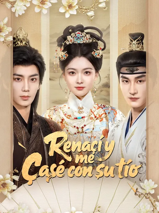 Renací y me casé con su tío