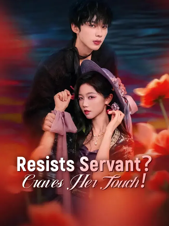 Resists Servant?Craves Her Touch! — poster