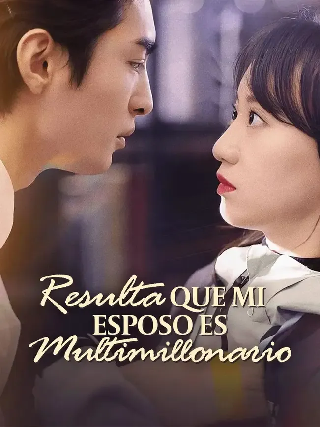 Resulta que mi esposo es multimillonario