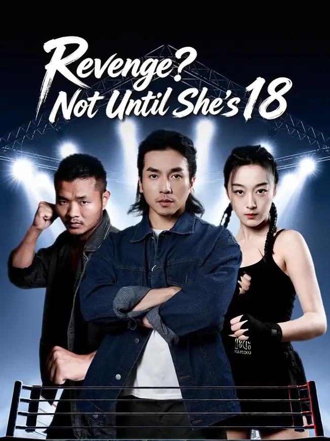 Revenge? Not Until She's 18